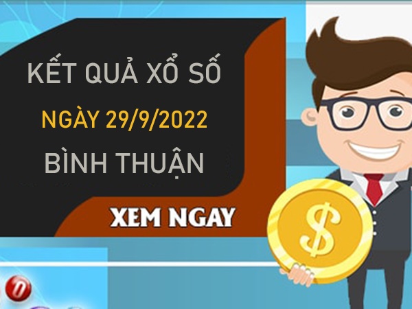 Soi cầu XSBTH 29/9/2022 dự đoán cầu loto Bình Thuận