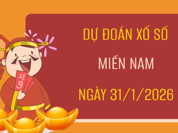 Dự đoán XSMN 31/1/2026 – Soi cầu Miền Nam thứ 7 thần tài